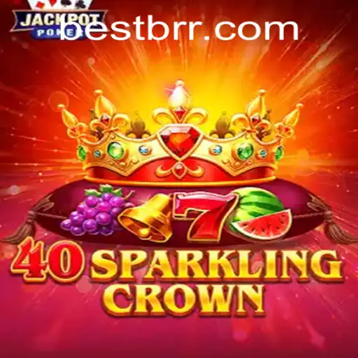 Unveiling 40SparklingCrown: A New Gaming Adventure with bestbr PH Login